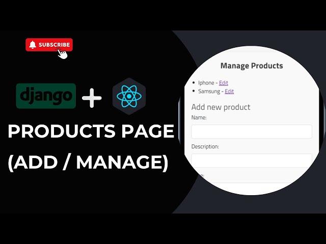 React & Django Tutorial: Add and Manage Products in an e-commerce web app | Part 4