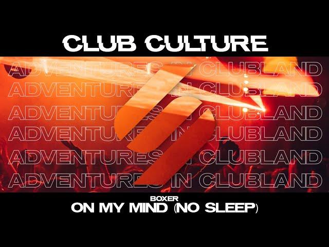 Boxer- On My Mind (No Sleep)