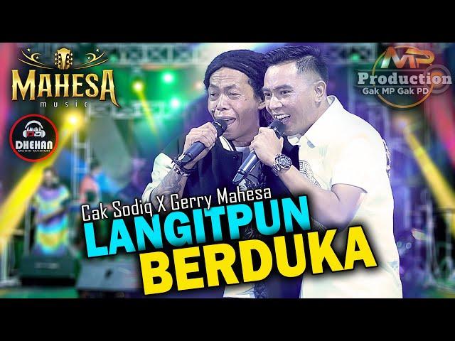 GERRY MAHESA FEAT CAK SODIQ || LANGITPUN BERDUKA (OFFICIAL LIVE MUSIC)  MAHESA MUSIC || DHEHAN AUDIO