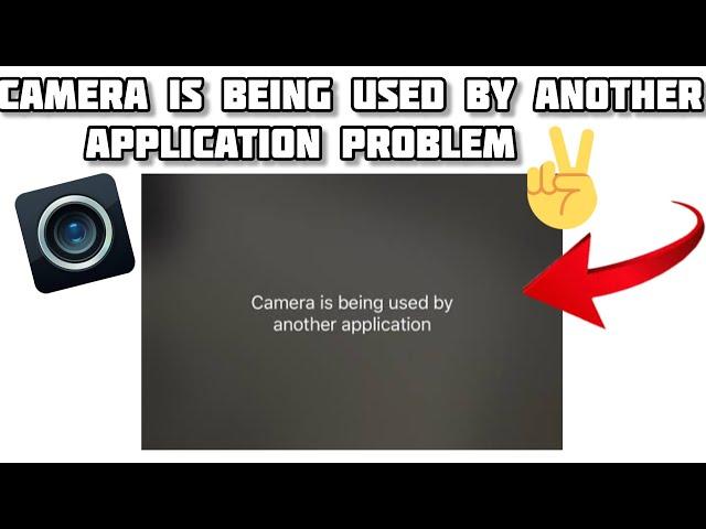 Fix 'Camera is being used by another application' Problem || TECH SOLUTIONS BAR