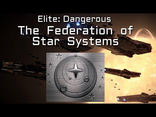 Elite Dangerous Lore: The Federation of Star Systems