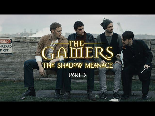 (S01E03) The Gamers: The Shadow Menace