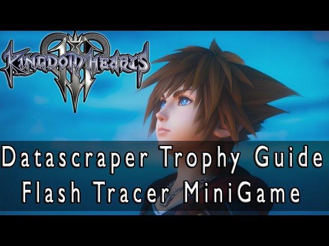 Kingdom Hearts 3 Datascraper Trophy Guide Flash Tracer Minigame Guide