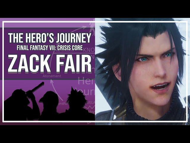 Zack Fair | The Hero's Journey | Final Fantasy VII Crisis Core: REUNION