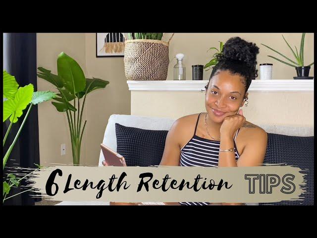 6 AMAZING TIPS FOR LENGTH RETENTION FOR NATURAL HAIR | 2020 KYSHIRACHIRIMATV