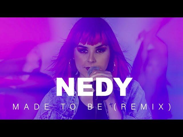 NEDY - Made To Be (Remix) Official Music Video