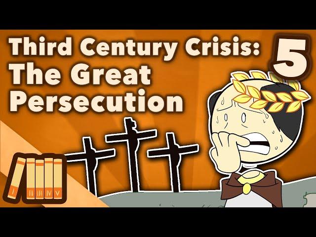 Third Century Crisis | The Great Persecution | Roman History | Extra History | Part 5