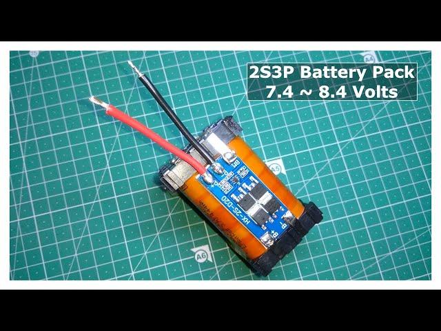 DIY 2S3P Battery pack | 7.4v - 8.4v | DIY Battery pack | Lithium battery