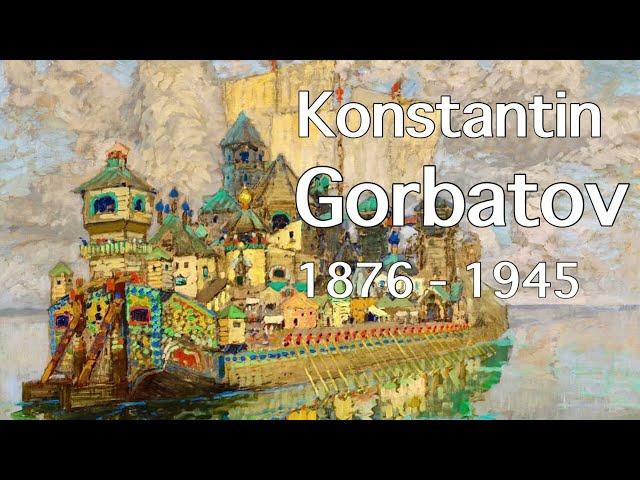 Konstantin Gorbatov - Russian post-impressionist - 101 paintings [HD]