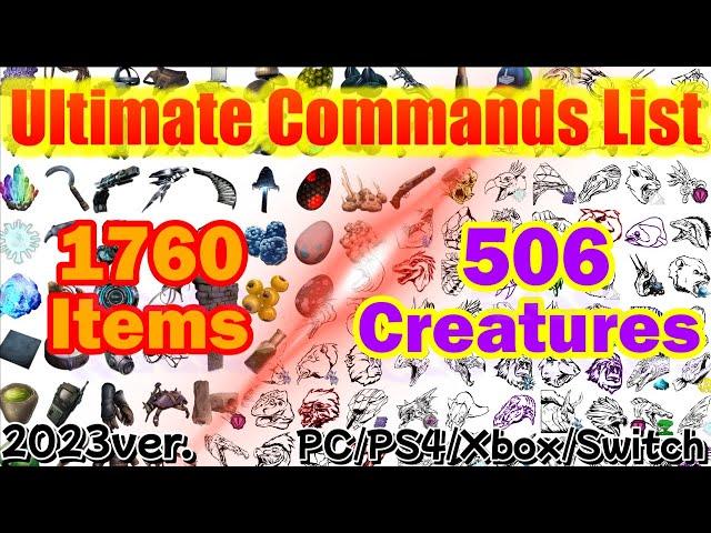 ARK Ultimate Commands All Items & All Creatures 2023  PC/PS4/Xbox/Switch