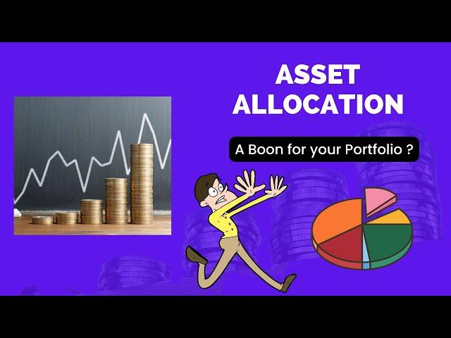 #Asset Allocation 2022 A Boon to your Portfolio.  Simple process to Apply to boost your Investments