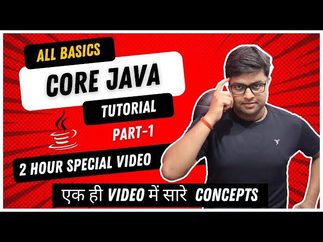 Complete Core Java Tutorial in one Video || All Basics Concepts || Part 1 || Hindi