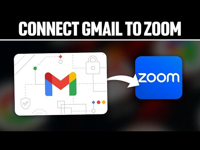 How To Connect Gmail To Zoom 2024! (Full Tutorial)