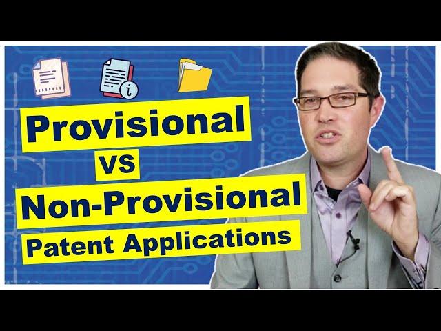 Provisional Patent Application or Non-Provisional?