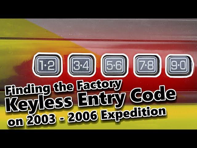 Where to Find the Factory Keyless Entry Code on 2003-2006 Expedition