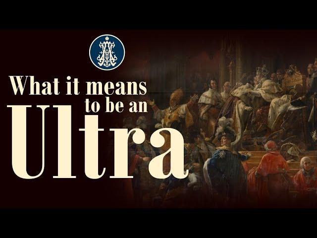 What it Means to be an Ultra (Royalist)