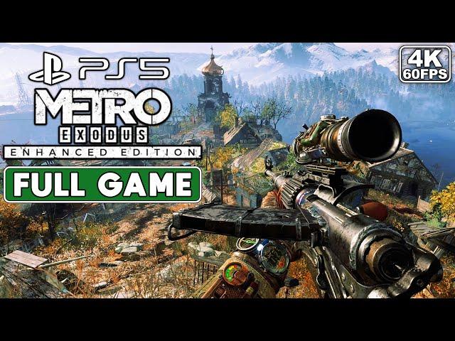 METRO EXODUS Enhanced Edition Gameplay Walkthrough [PS5 4K 60FPS] FULL GAME - No Commentary