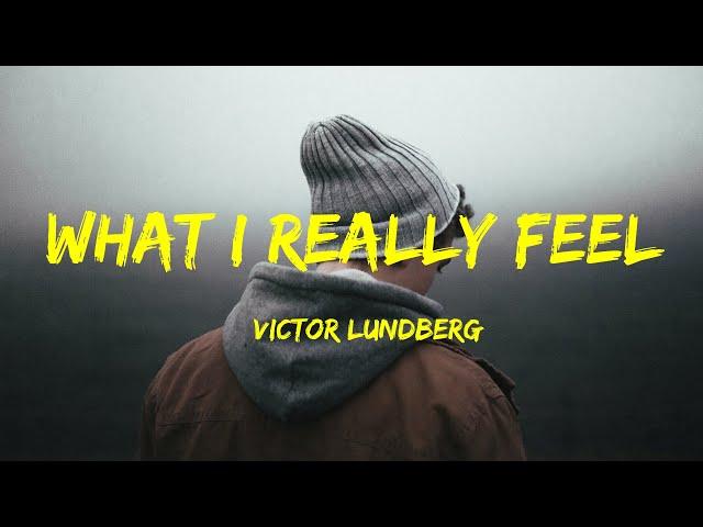 Victor Lundberg - What I Really Feel Lyrics