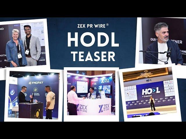 HODL 2025 Dubai | Exclusive Teaser by ZEX PR WIRE – Web3 Innovation Unleashed!