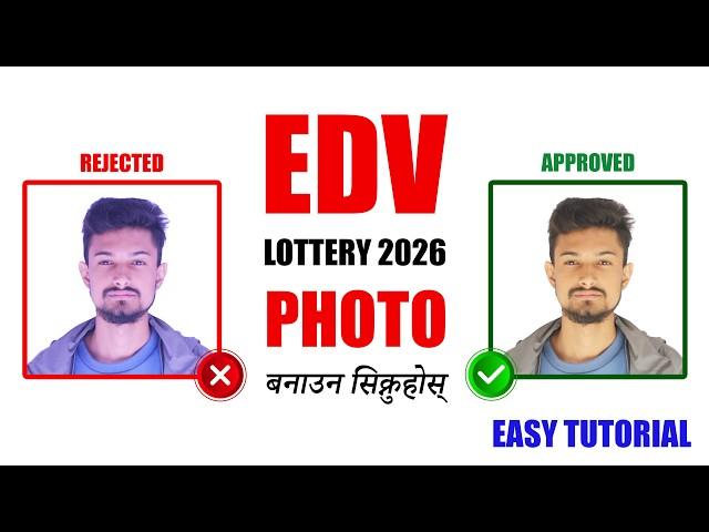 How to Create EDV Lottery 2026 Photo (600x600 Pixels) | EDV Photo Requirements | Kasari Photo Banune