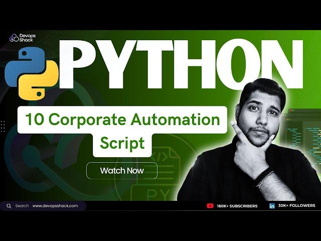 10 Real-Time Corporate Python Automation scripts | Python | DevOps