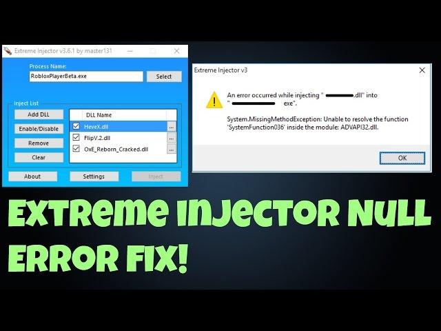 [Not Working]  PATCHED How To Fix Extreme Injector NULL Injection Failed Error! [Not Working]