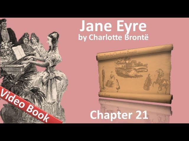 Chapter 21 - Jane Eyre by Charlotte Bronte