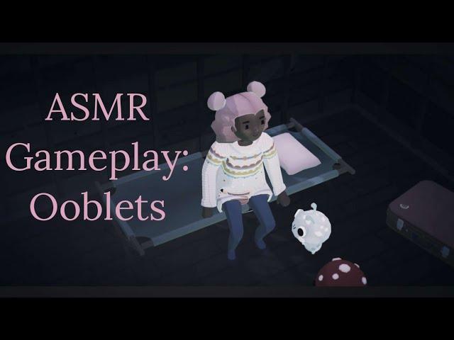 Sleepy gaming ASMR: Ooblets Tascam Triggers ( time stamps in description )