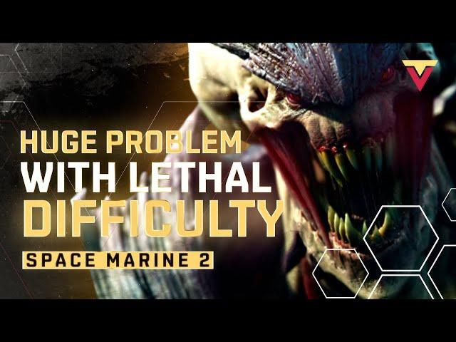 There's a HUGE PROBLEM with the Lethal Difficulty Mode in Space Marine 2