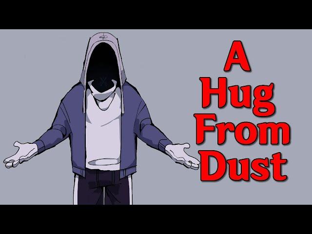 A Hug From Dust - Undertale Au Motivational Audio