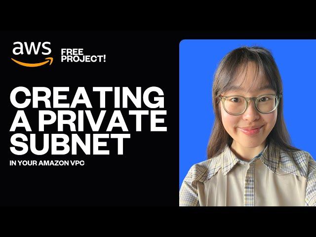 AWS x Networking project: Creating a Private Subnet in Your Amazon VPC