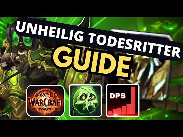 TWW Season 1 Unheilig Todesritter Guide (Reiter der Apokalypse) | WoW The War Within DK Tutorial