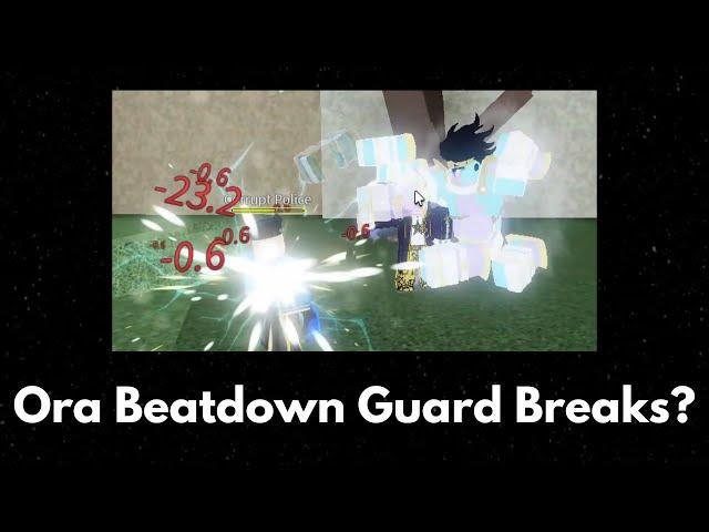 [YBA] Ora Beatdown Block Breaks???