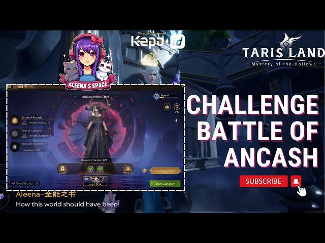 [TARISLAND] Raid Challenge - Battle of Ancash (Shadow Witch)