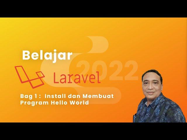 Belajar Laravel Pemula : Install Laravel dan Membuat Aplikasi Hello World