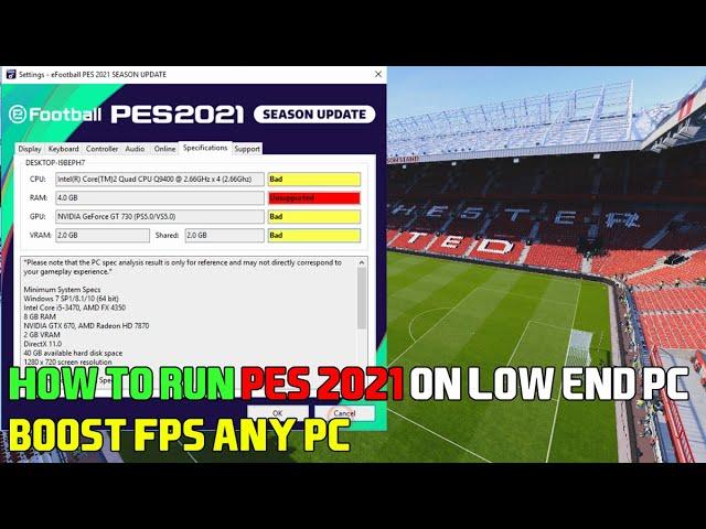 How to run PES 2021 on low end PC - Boost Fps Any PC