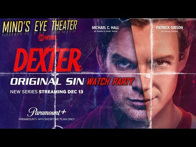 DEXTER ORIGINAL SIN, Episode 1 Watch Party - Mind's Eye Theater