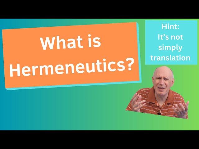 What is Hermeneutics?