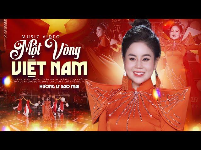 MỘT VÒNG VIỆT NAM - Hương Ly Sao Mai | Là người Việt Nam ai cũng muốn nghe bài này