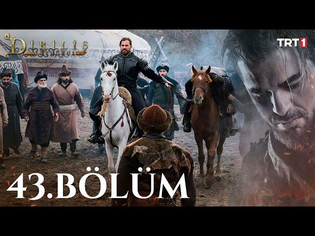 Diriliş Ertuğrul 43. Bölüm