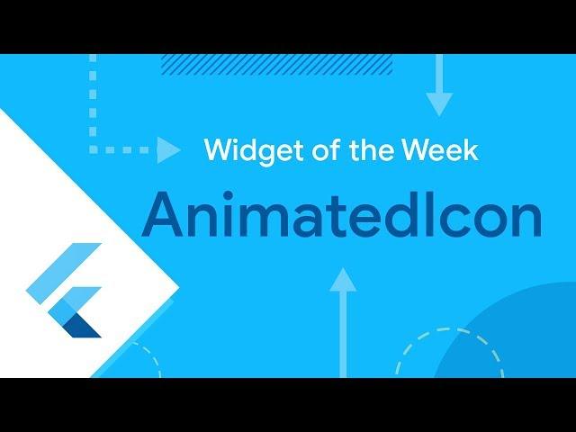 AnimatedIcon (Flutter Widget of the Week)