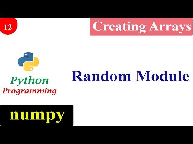 Creating NumPy Arrays with Random Numbers | Python Tutorials