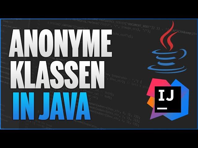 Anonyme Klassen in Java - Java Programmieren Lernen Deutsch - 48