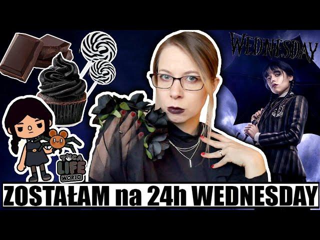 ZOSTAŁAM WEDNESDAY ADDAMS na 24H #wednesday #24h #tocaboca