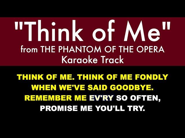 "Think of Me" (25th Anniversary Version) from The Phantom of the Opera - Karaoke Track with Lyrics