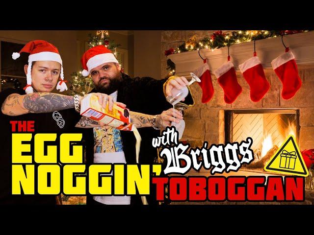 The Eggnoggin Toboggan feat. Briggs