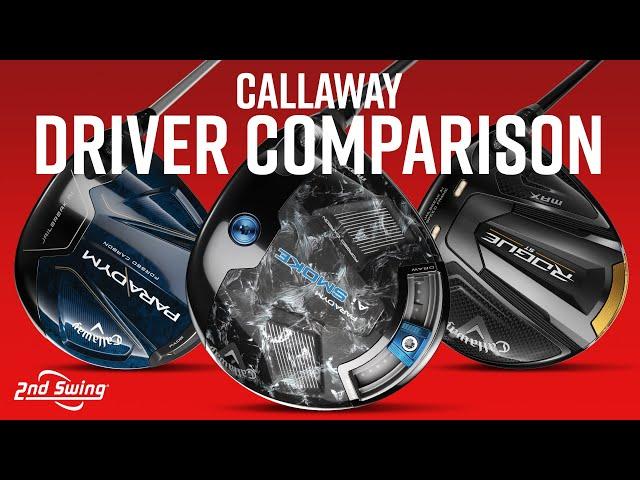 CALLAWAY DRIVERS COMPARISON | Rogue ST Max, Paradym, Paradym Ai Smoke