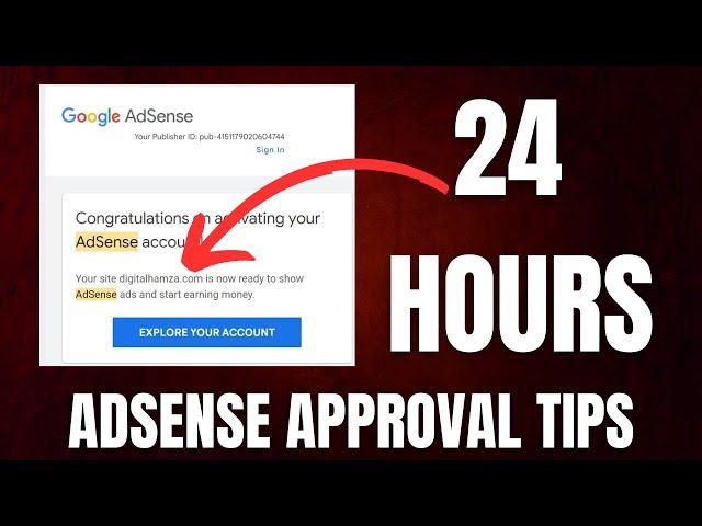 24 Hours: How to get adsense approval for blog