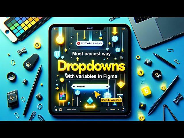 Most Easiest Way to Create Figma Dropdowns with Variables