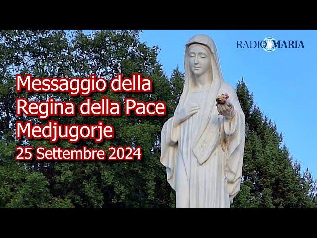 〽️MEDJUGORJE〽️MESSAGGIO DELLA REGINA DELLA PACE - 25 Settembre 2024